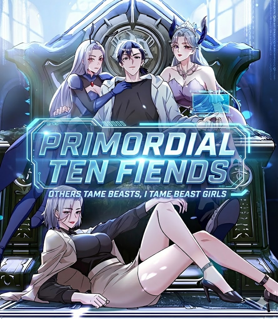 Primordial Ten Fiends: Others Tame Beasts, I Tame Beast Girls